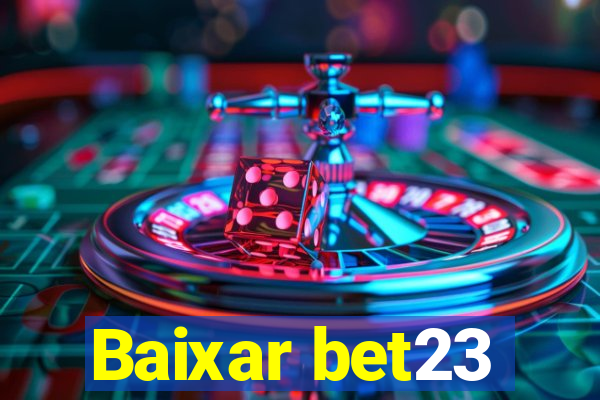 Baixar bet23